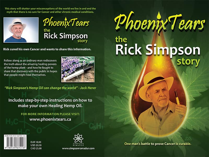 Rick Simpson story a book which he wrote, telling you how he cured his own cancer and how you can too.